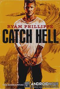 Попал под раздачу / Catch Hell