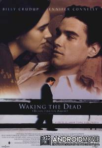 Пробуждая мертвецов / Waking the Dead