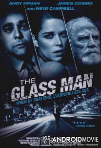 Стеклянный человек / Glass Man, The