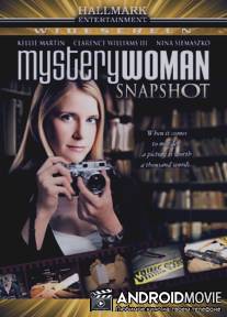 Таинственная женщина: Роковые снимки / Mystery Woman: Snapshot