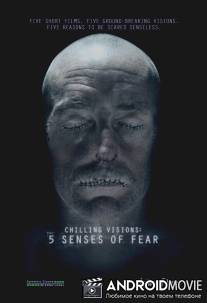 5 чувств страха / Chilling Visions: 5 Senses of Fear