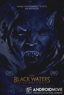 Черные воды Эха / Black Waters of Echo's Pond, The