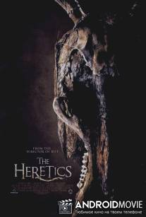 Еретики / The Heretics