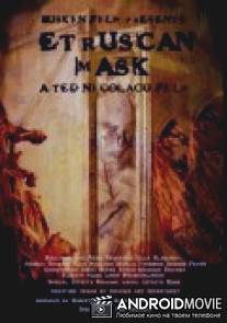 Этрусская маска / Etruscan Mask, The