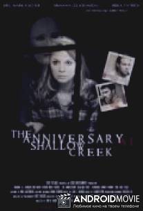 Годовщина в Шэллоу-Крик / Anniversary at Shallow Creek, The
