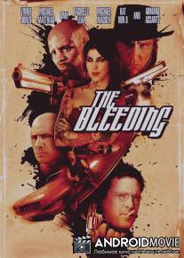 Истекающий кровью / Bleeding, The