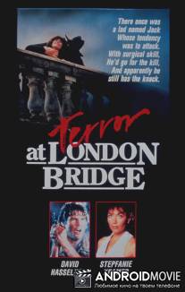 Кошмар на лондонском мосту / Bridge Across Time