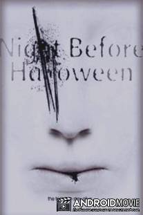 Ночь перед Хэллоуином / The Night Before Halloween