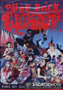 Панк-рок резня / Punk Rock Holocaust