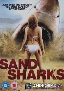 Песчаные Акулы / Sand Sharks (2011) MP4,3GP,AVI HD Скачать Фильм.