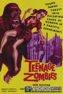 Подростки-зомби / Teenage Zombies