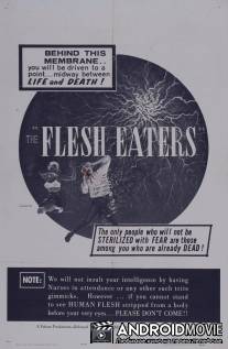 Пожиратели плоти / Flesh Eaters, The