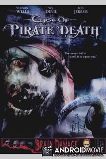 Проклятие смерти пирата / Curse of Pirate Death