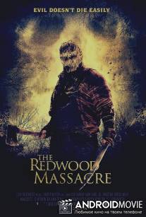 Резня в Рэдвуде / Redwood Massacre, The