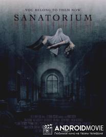 Санаторий призраков / Sanatorium
