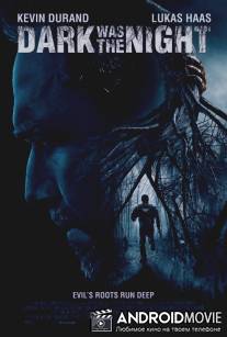 Тьма была ночью / Dark Was the Night