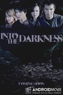 В темноте / Into the Darkness