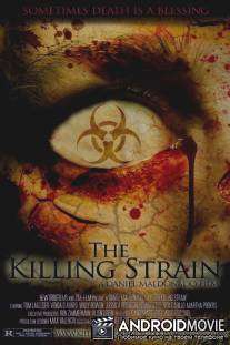 Вирус-убийца / Killing Strain, The