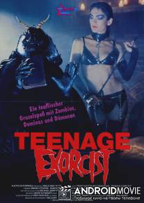 Юный экзорцист / Teenage Exorcist