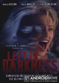 Забытая во тьме / Left in Darkness