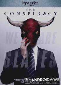 Заговор / Conspiracy, The