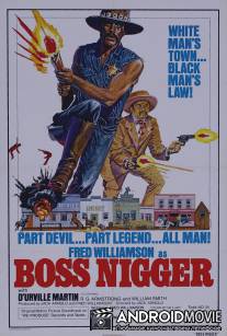 Босс ниггер / Boss Nigger